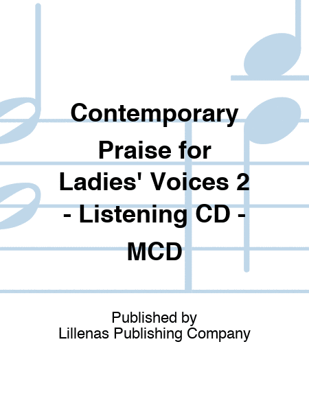 Contemporary Praise for Ladies' Voices 2 - Listening CD - MCD