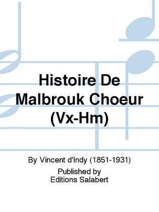 Histoire De Malbrouk Choeur (Vx-Hm)