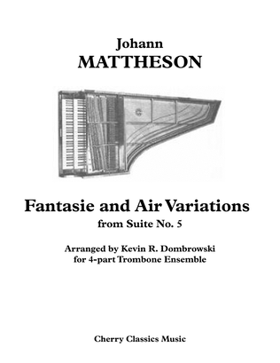 Fantasie and Air Variations from Suite No. 5 for Trombone Quartet Ensemble