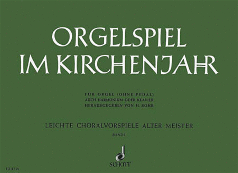 Orgelspiel im Kirchenjahr 1 - Band 1