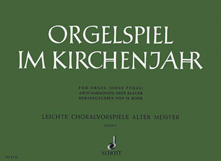 Book cover for Orgelspiel im Kirchenjahr 1 - Band 1
