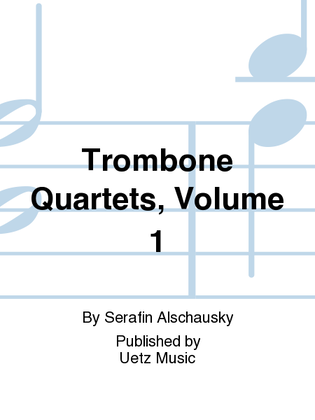 Book cover for Trombone Quartets, Volume 1