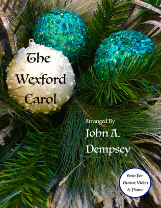 Book cover for The Wexford Carol (Trio for Guitar, Violin and Piano)