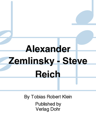 Alexander Zemlinsky - Steve Reich -Alternative Moderne(n): "Afrika" in der Kompositionskultur des 20. Jahrhunderts-