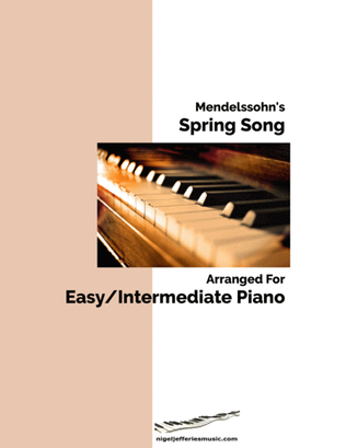 Mendelssohn's Spring Song arranged for easy/intermediate piano