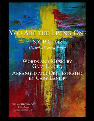 YOU ARE THE LIVING ONE, SATB Choir & Piano Accompaniment (Includes Score & Choir Parts)