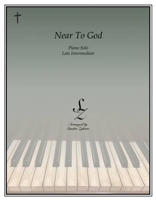 Book cover for Near To God (late intermediate piano solo)