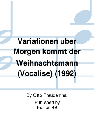 Variationen uber Morgen kommt der Weihnachtsmann (Vocalise) (1992)
