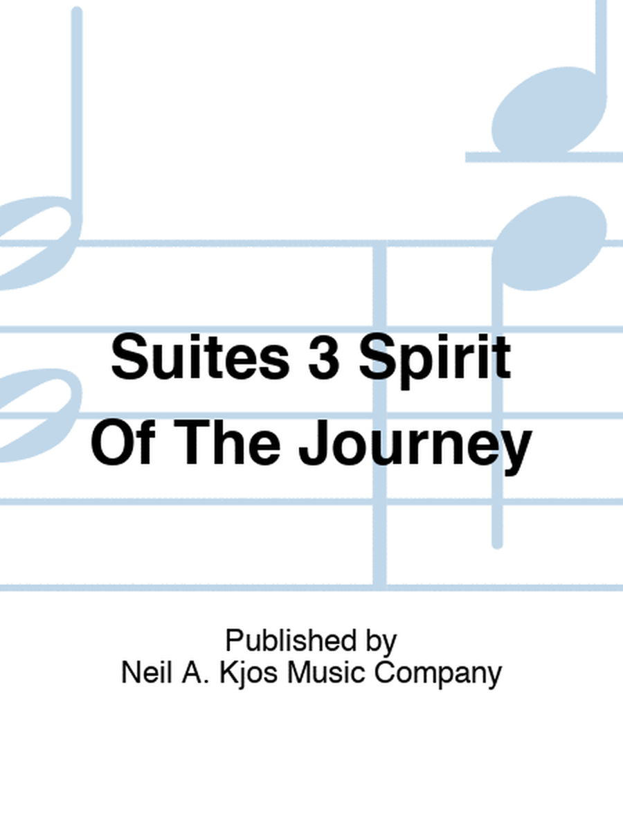 Suites 3 Spirit Of The Journey
