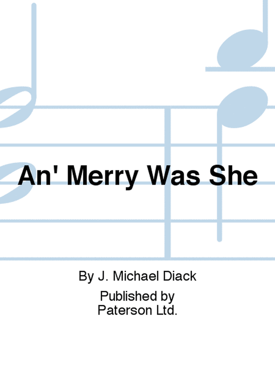 An' Merry Was She
