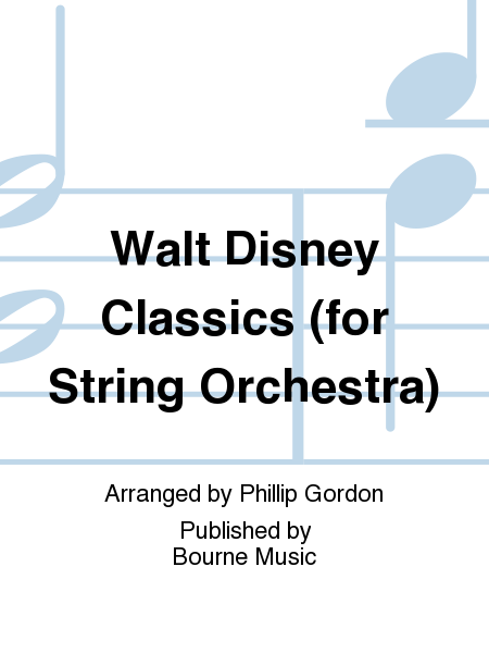Walt Disney Classics (for String Orchestra)