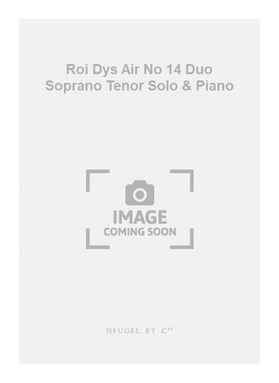 Roi Dys Air No 14 Duo Soprano Tenor Solo & Piano