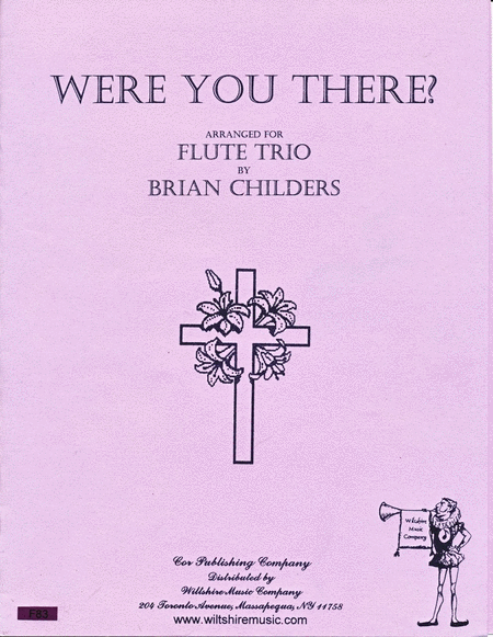 Were You There? (Brian Childers)
