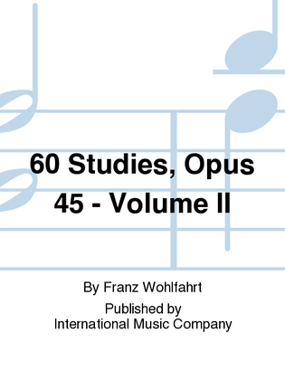 Book cover for 60 Studies, Opus 45: Volume II
