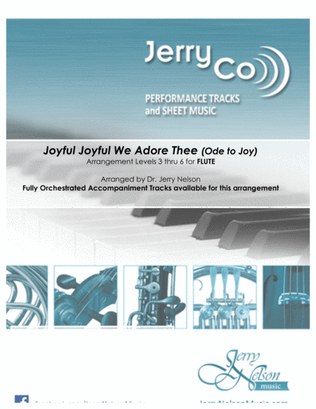 Joyful Joyful We Adore Thee (Arrangements Level 3-6 for FLUTE + Written Acc) Hymns