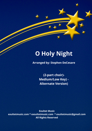 O Holy Night (2-part choir) - Medium/Low Key - Alternate Version)