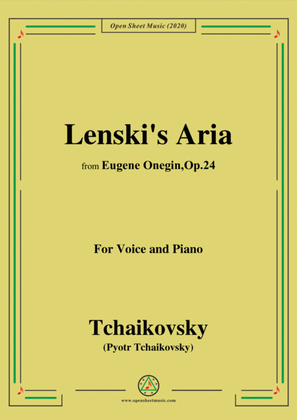Tchaikovsky-Lenski's Aria,from 'Eugene Onegin,Op.24',for Voice and Piano