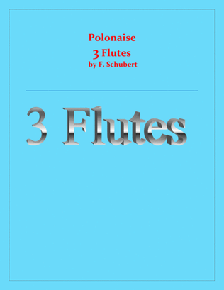Polonaise - F. Schubert - For 3 Flutes - Intermediate