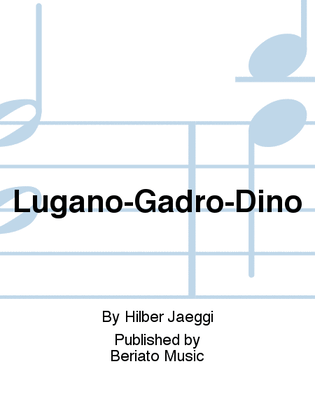 Lugano-Gadro-Dino