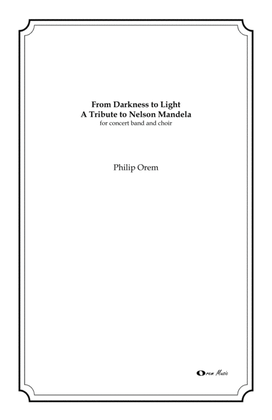 From Darkness to Light a tribute to Nelson Mandela - score and parts