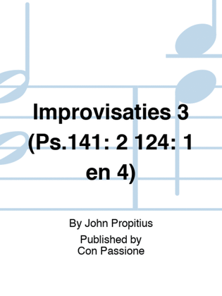 Improvisaties 3 (Ps.141: 2 124: 1 en 4)