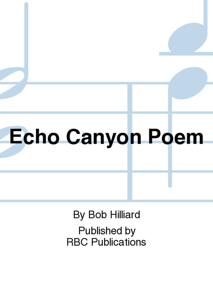 Echo Canyon Poem