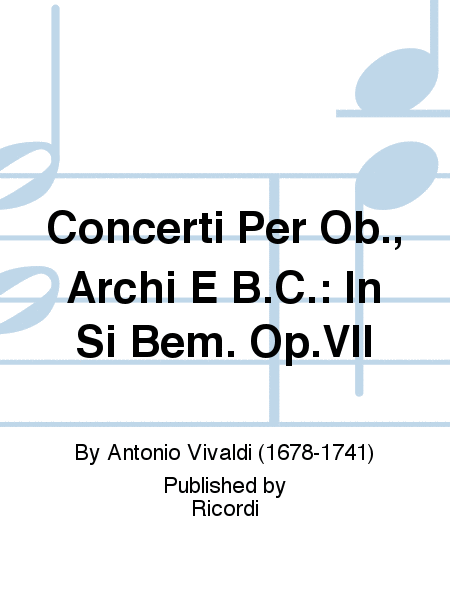 Concerto Per Oboe, Archi E BC: In Si Bem Rv 465