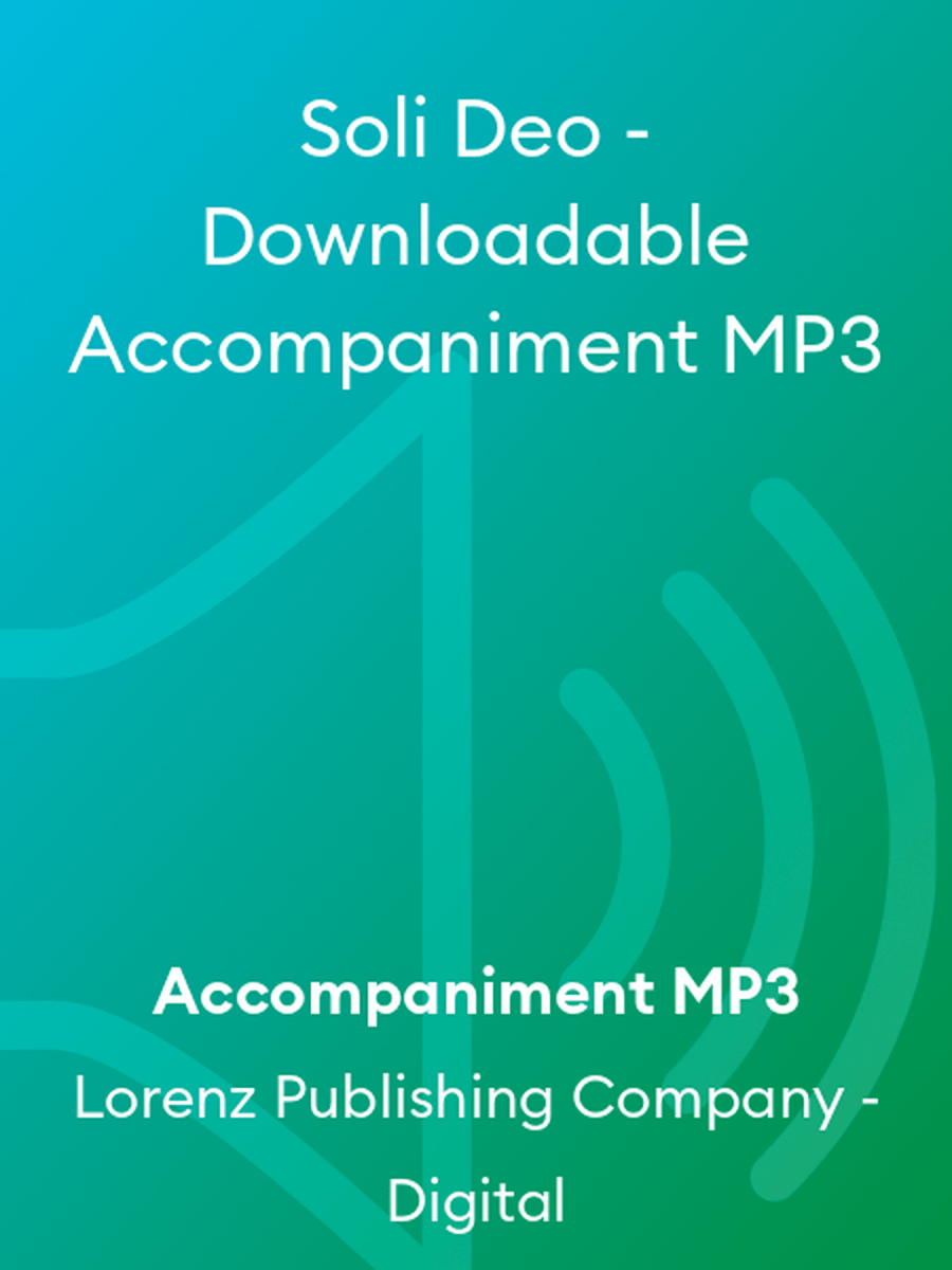 Soli Deo - Downloadable Accompaniment MP3