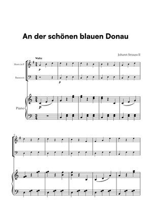 Johann Strauss II - An der schönen blauen Donau for French Horn, Bassoon and Piano