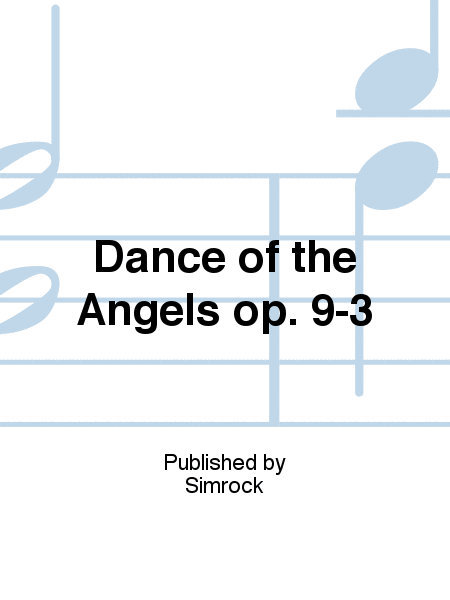 Dance of the Angels op. 9-3