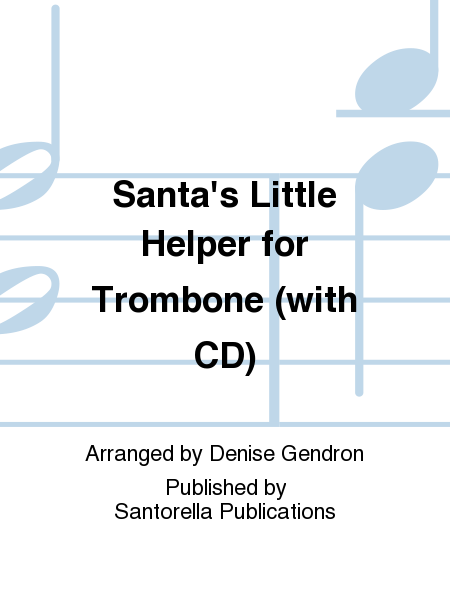 Santa's Little Helper for Trombone (with CD)