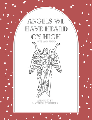 Angels We Have Heard On High (SATB and Piano)