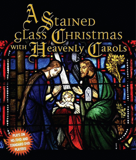 A Stained Glass Christmas with Heavenly Carols