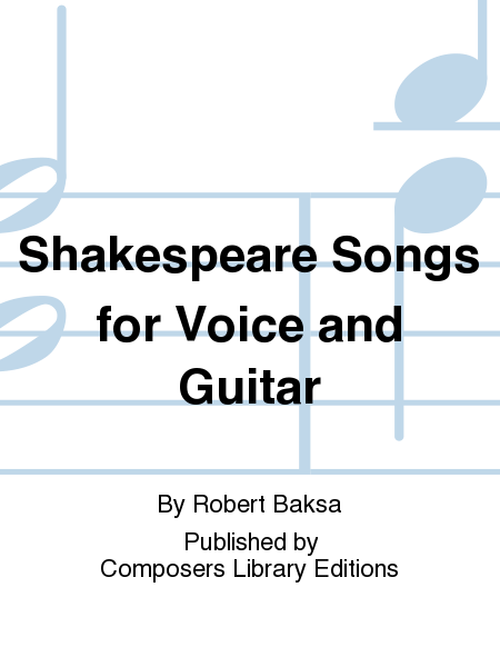 Shakespeare Songs for Voice and Guitar