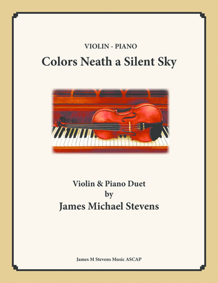 Colors Neath a Silent Sky - Violin & Piano