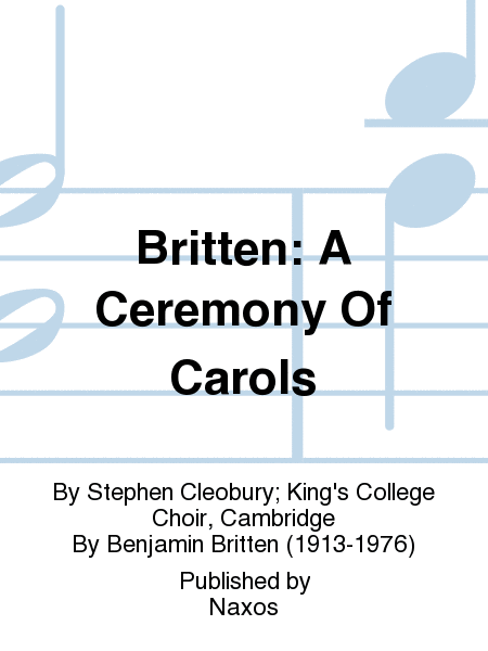 Britten: A Ceremony Of Carols