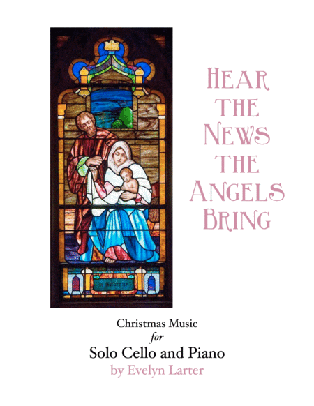 Hear The News The Angels Bring: Christmas Music for Solo Cello and Piano image number null