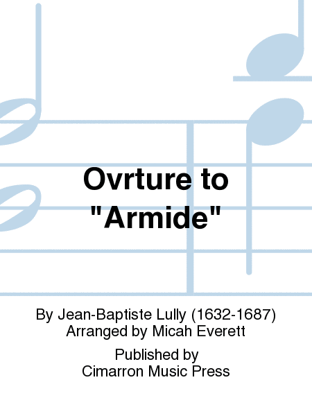 Ovrture to "Armide"