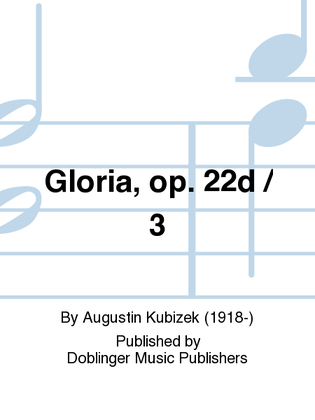 Gloria, op. 22d / 3