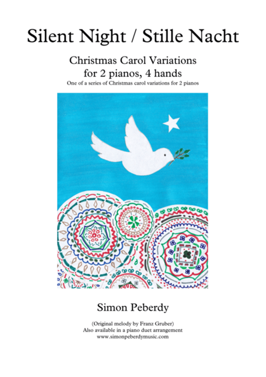 Silent Night / Stille Nacht Christmas Carol Variations for 2 pianos, 4 hands by Simon Peberdy image number null