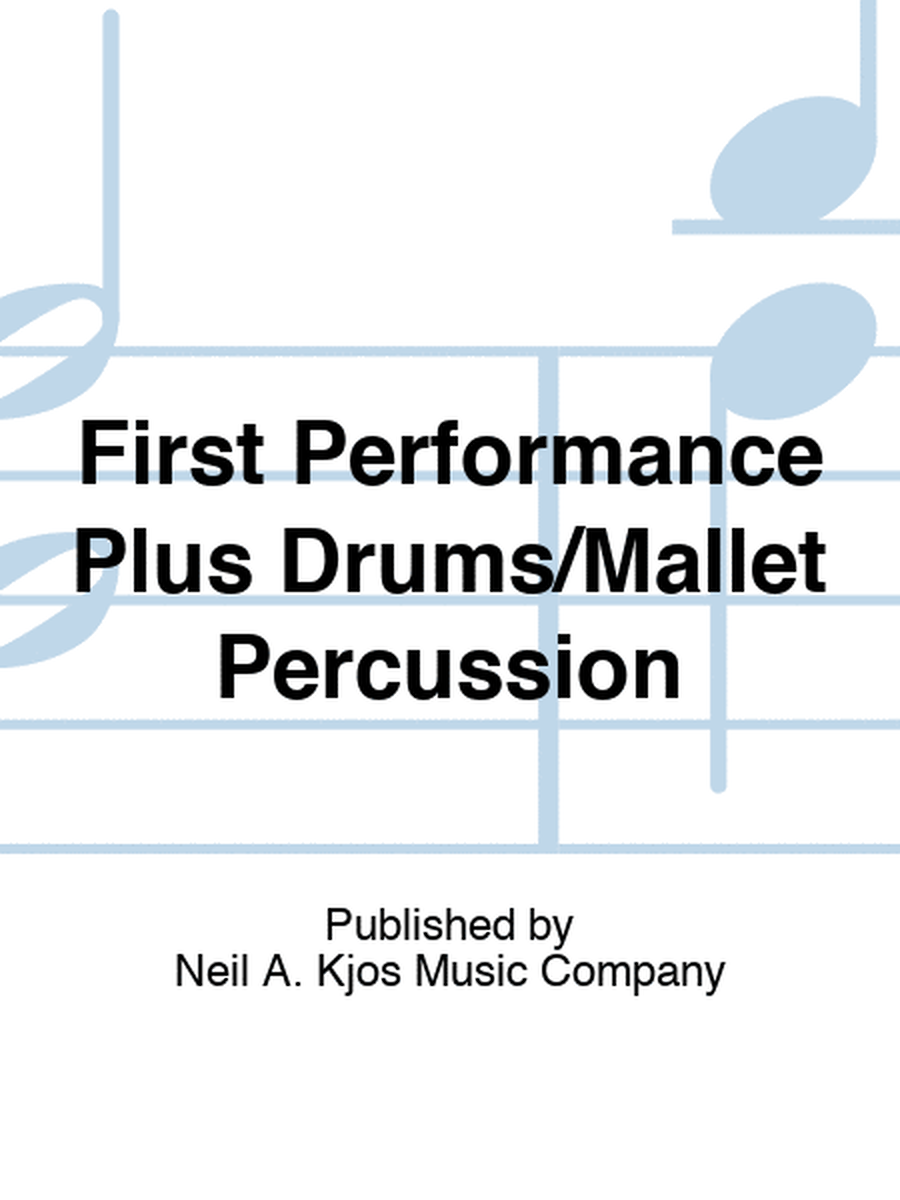 First Performance Plus Drums/Mallet Percussion