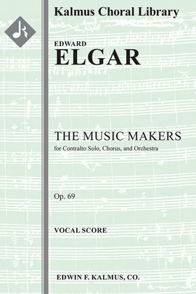 Book cover for The Music Makers, Op. 69 for Contralto Solo, Chorus, and Orchestra