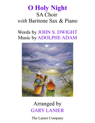 O HOLY NIGHT (SA Choir with Baritone Sax & Piano - Score & Parts included)