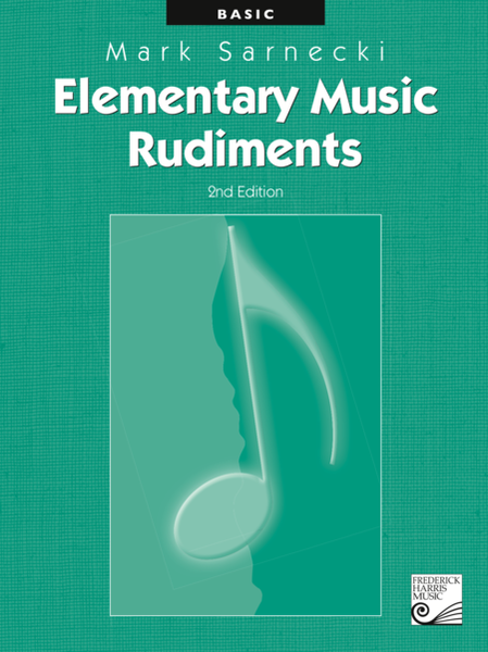 Elementary Music Rudiments, 2nd Edition: Basic