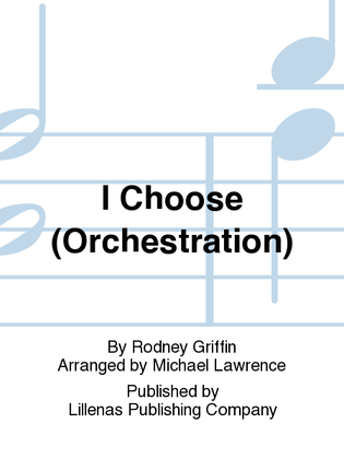 I Choose (Orchestration)