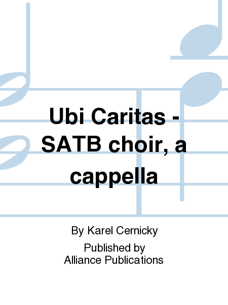 Ubi Caritas - SATB choir, a cappella