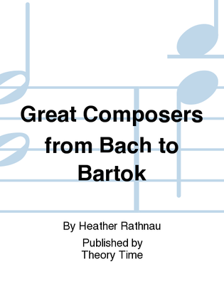 Great Composers from Bach to Bartok