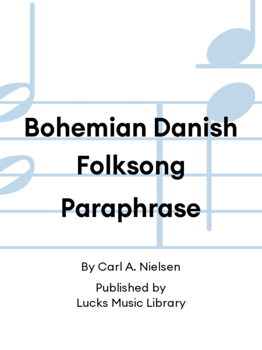 Bohemian Danish Folksong Paraphrase