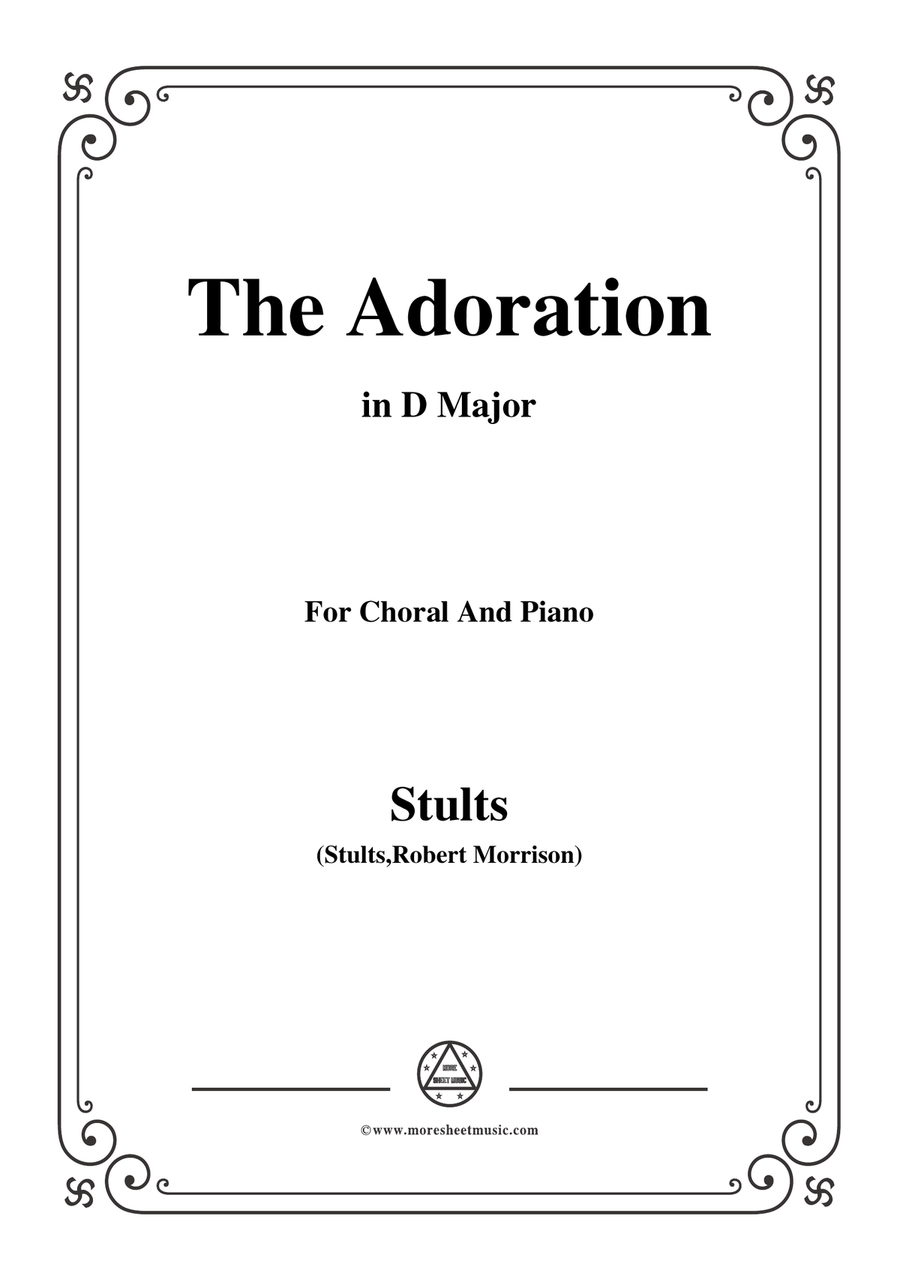 Stults-The Story of Christmas,No.7,Adoration,O Wondrous Love,in D Major,for Choral and Piano