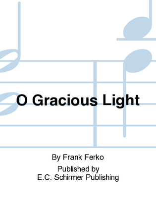 O Gracious Light (Phos hilaron)